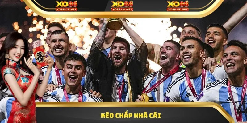 Kèo chấp nhà cái