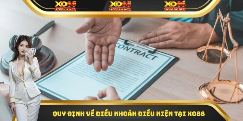 Quy định về điều khoản điều kiện tại Xo88